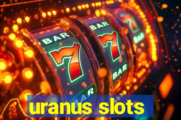 uranus slots